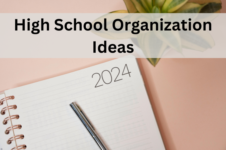 high school organization ideas